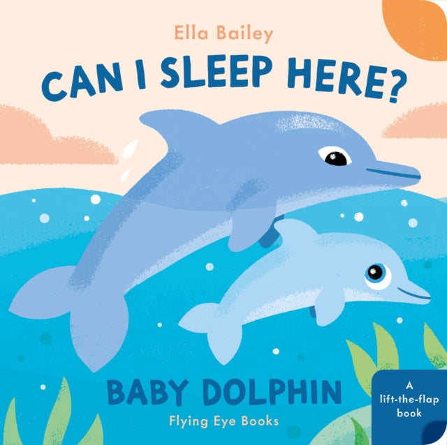 Can I Sleep Here? Baby Dolphin - 9781838748937