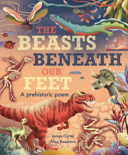The Beasts Beneath Our Feet - 9781838915049
