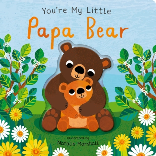 You're My Little Papa Bear - 9781838919498