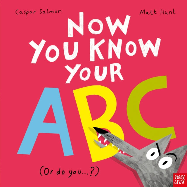 Now You Know Your ABC : . . . or do you? - 9781839949685
