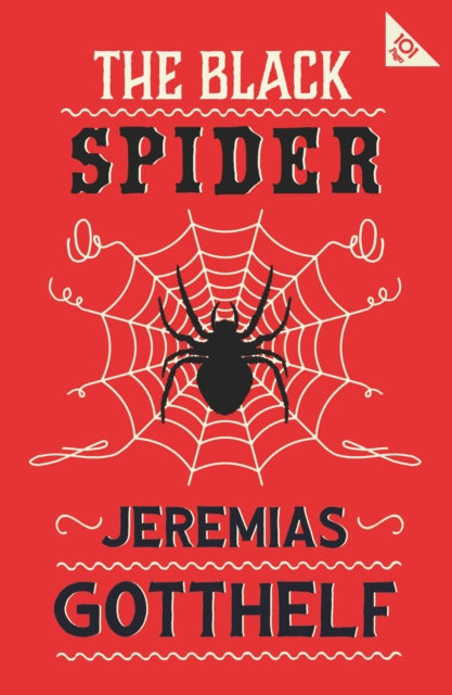 The Black Spider : Annotated Edition with an introduction by H.M. Waidson - 9781847499240