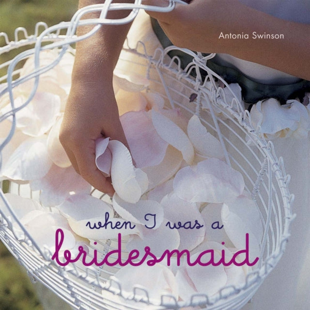 When I Was a Bridesmaid - 9781849751933