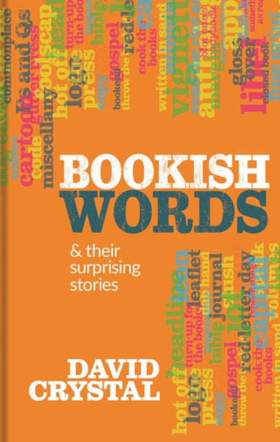 Bookish Words & their Surprising Stories - 9781851246519