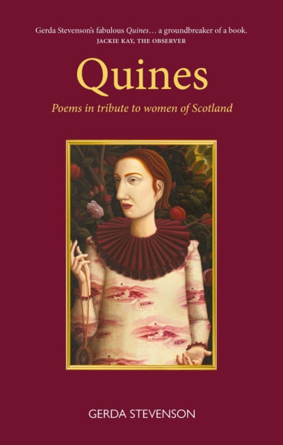 Quines : Poems in tribute to women of Scotland - 9781913025502