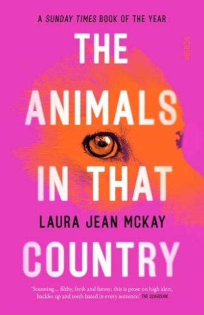 The Animals in That Country : winner of the Arthur C. Clarke Award - 9781913348854