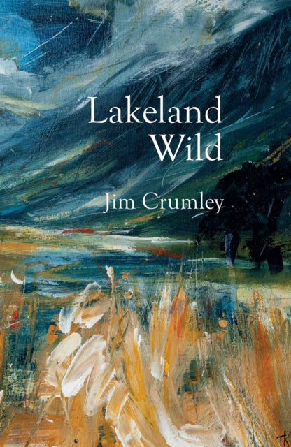 Lakeland Wild - 9781913393212