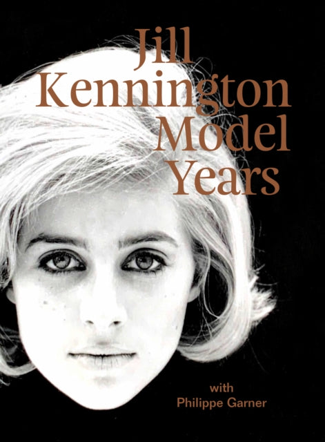 Jill Kennington : Model Years - 9781913491925