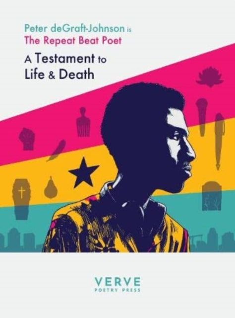 Testaments to Life & Death : The Repeat Beat Poet - 9781913917043