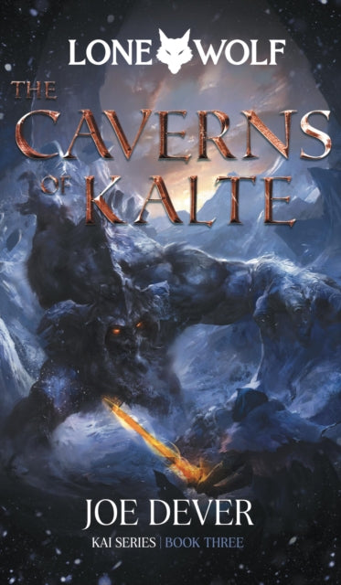 The Caverns of Kalte : Lone Wolf #3 - 9781915586025
