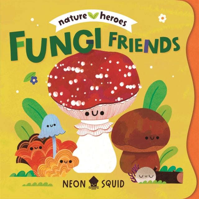 Fungi Friends - 9781916745131