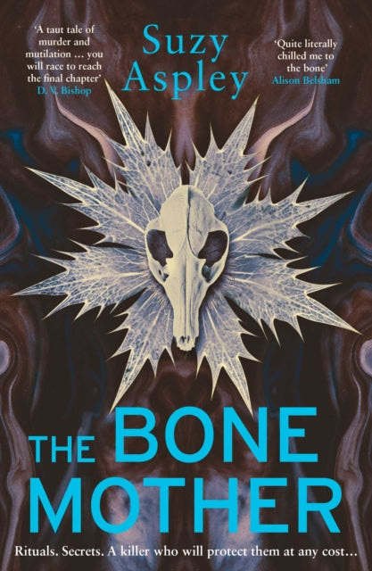 The Bone Mother : The dark, chilling sequel to the addictive mystery, CROW MOON… Volume 2 - 9781916788886