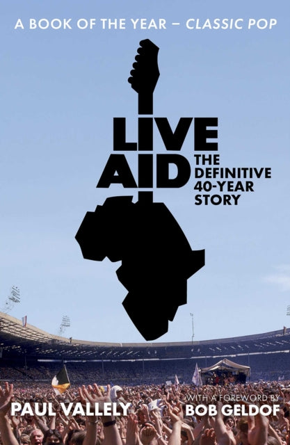 Live Aid: The Definitive 40 Year Story - 9781917923422