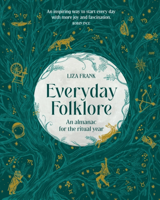 Everyday Folklore : An almanac for the ritual year - 9781922616593