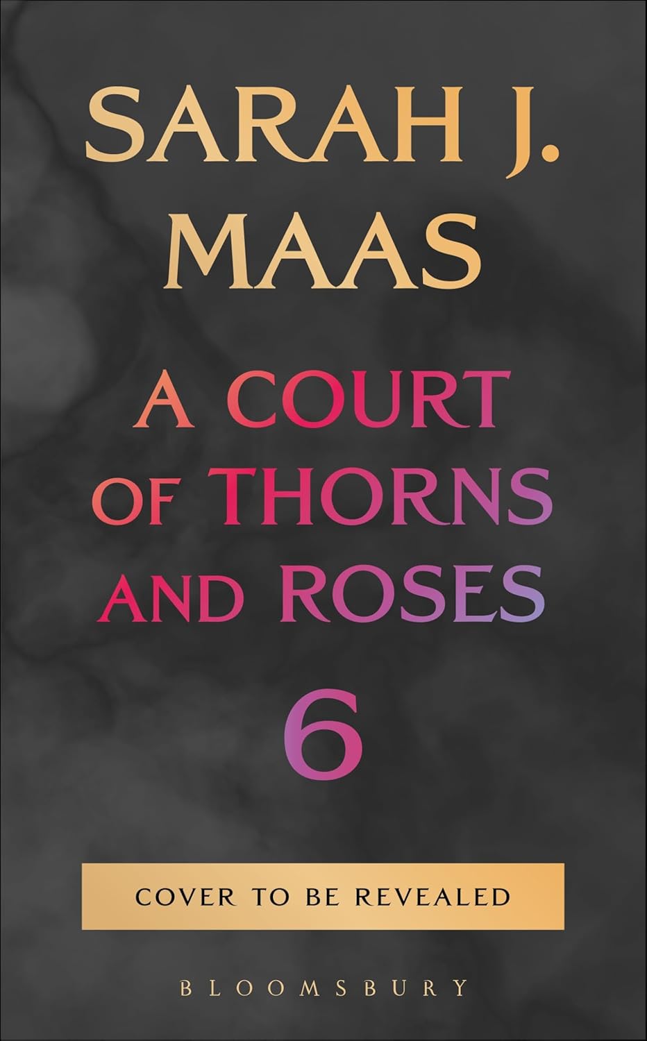 Pre-Order for 27th October 2026: A Court of Thorns and Roses by Sarah J. Maas