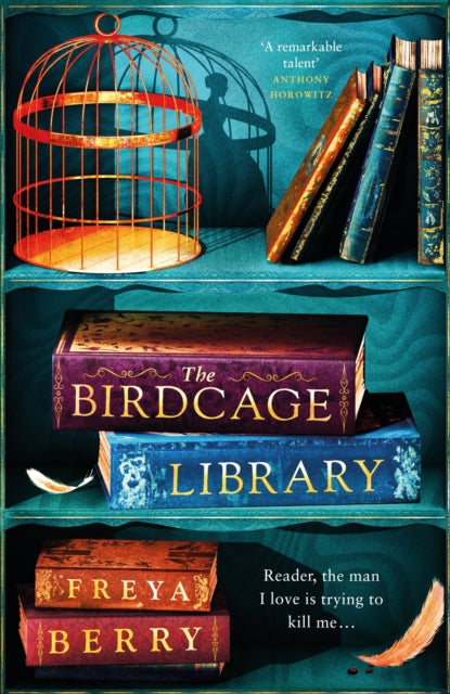 The Birdcage Library : A spellbinding novel of hidden clues and dark obsession NEW for 2023-9781472276353