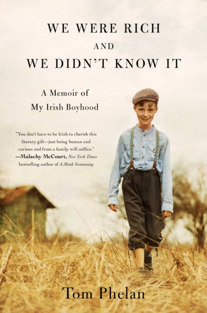 We Were Rich and We Didn't Know It : A Memoir of My Irish Boyhood-9781501197109