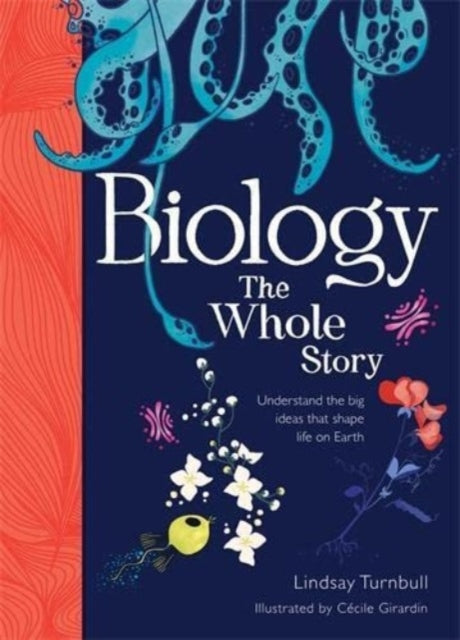 Biology: The Whole Story-9781788451932