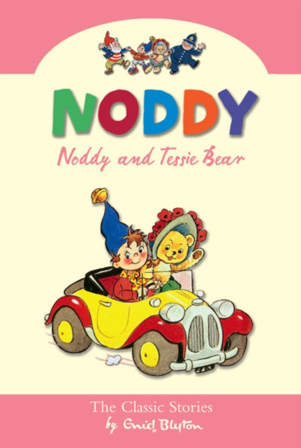 Noddy Classic Collection (12) â€“ Noddy and Tessie Bear - 9780007301621
