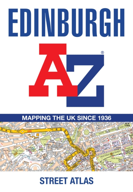 Edinburgh A-Z Street Atlas : Accurate Street Map for Easy Navigation - 9780008730857