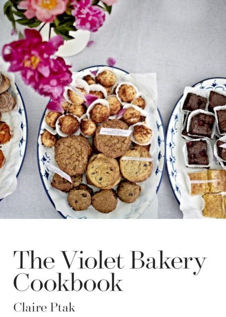 The Violet Bakery Cookbook - 9780224098502