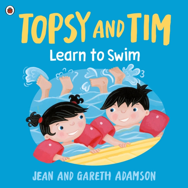 Topsy and Tim: Learn to Swim - 9780241744444