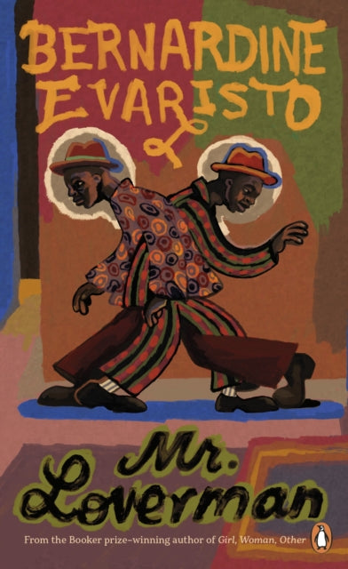 Mr Loverman : From the Booker prize-winning author of Girl, Woman, Other - 9780241996577
