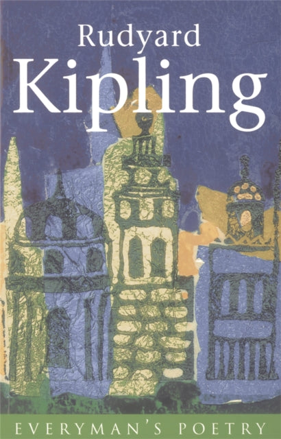 Rudyard Kipling: Everyman Poetry - 9780460879415