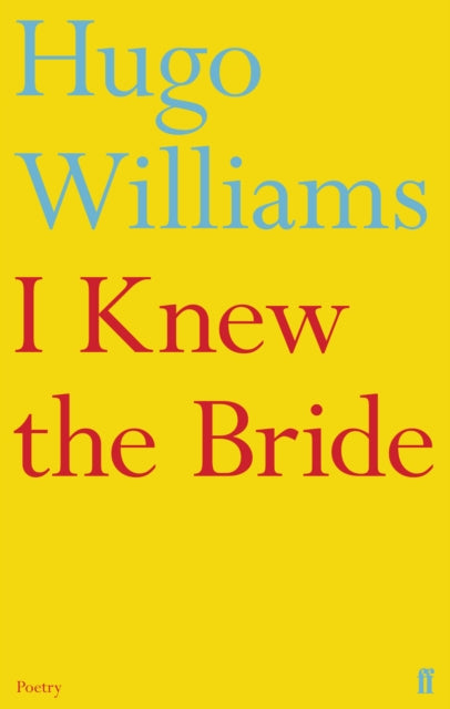 I Knew the Bride - 9780571308897