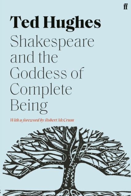 Shakespeare and the Goddess of Complete Being - 9780571362806