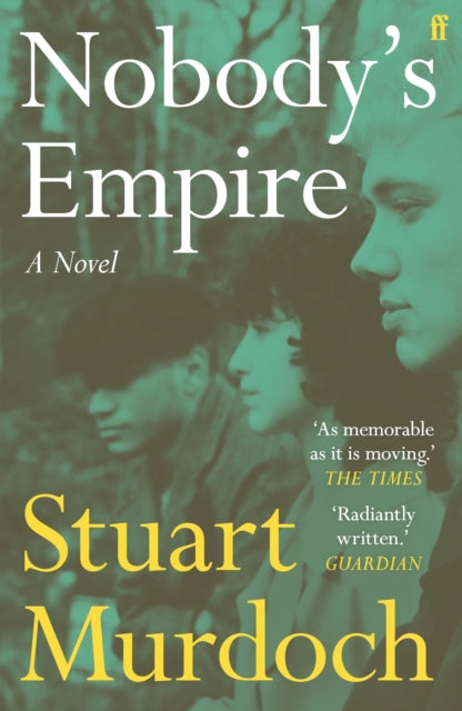 Nobody's Empire : 'Empathetic, funny and heartwarming.' Buzz Magazine - 9780571388103