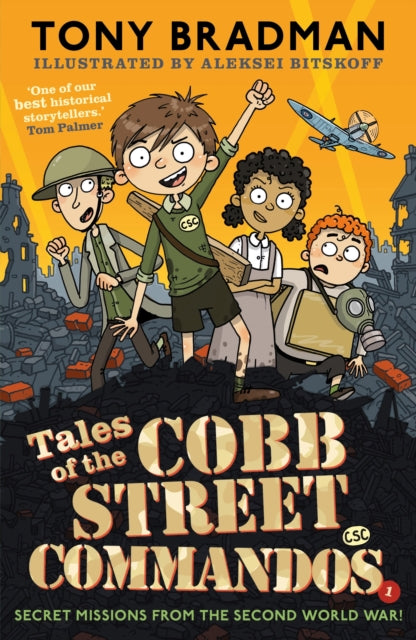 Tales of the Cobb Street Commandos : 'One of our best historical storytellers.' Tom Palmer - 9780571388127