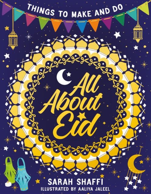 All About Eid: Things to Make and Do - 9780702302923