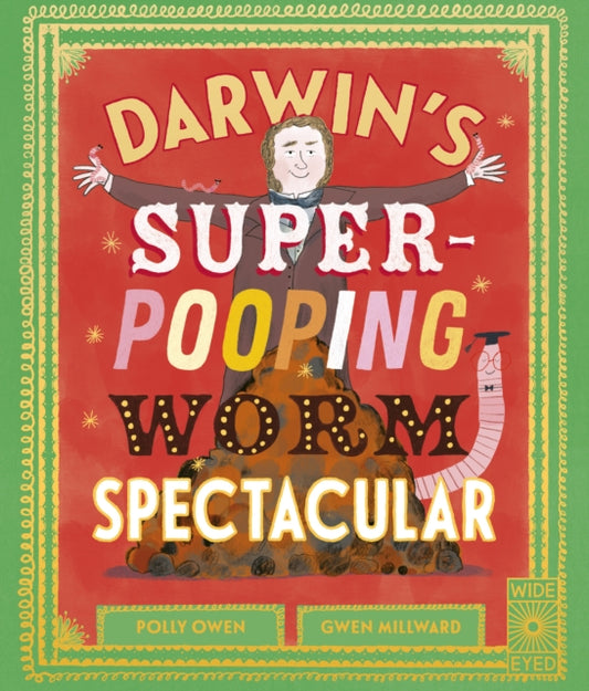 Darwin's Super-Pooping Worm Spectacular - 9780711275959