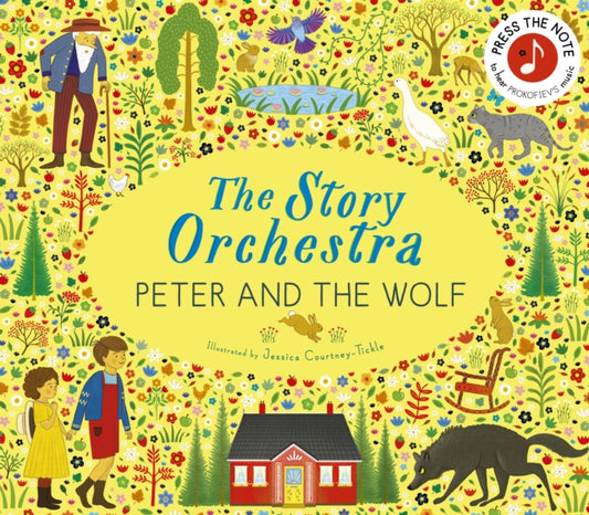 The Story Orchestra: Peter and the Wolf : Press the note to hear Prokofiev's music Volume 9 - 9780711294172