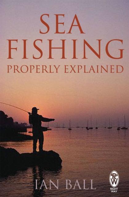 Sea Fishing Properly Explained - 9780716022015