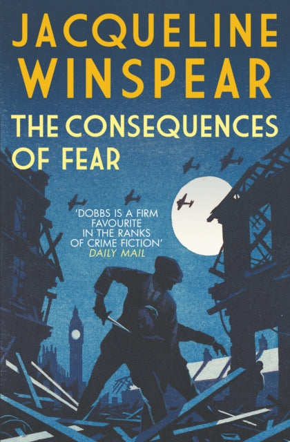 The Consequences of Fear : A spellbinding wartime mystery - 9780749026684