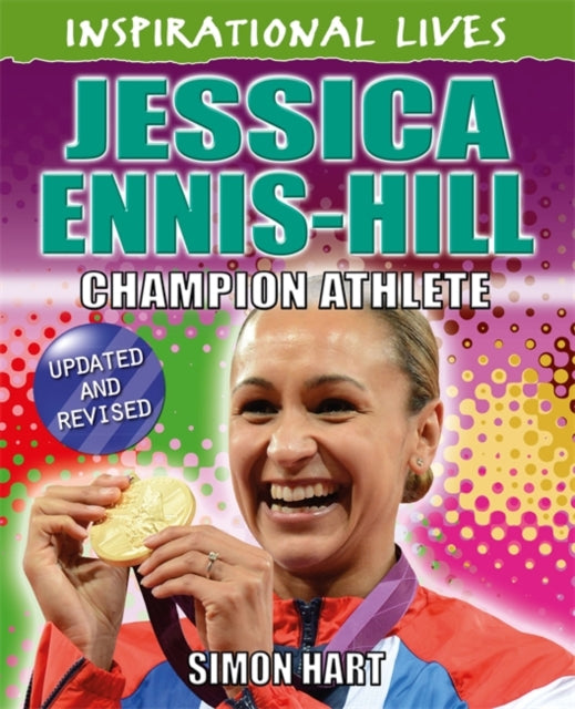 Inspirational Lives: Jessica Ennis-Hill - 9780750283588