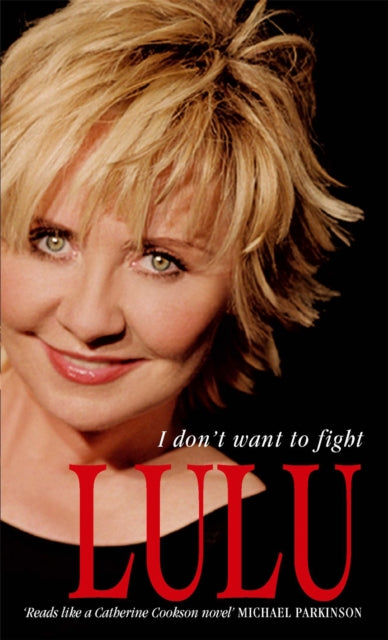 Lulu: I Don't Want To Fight - 9780751546255