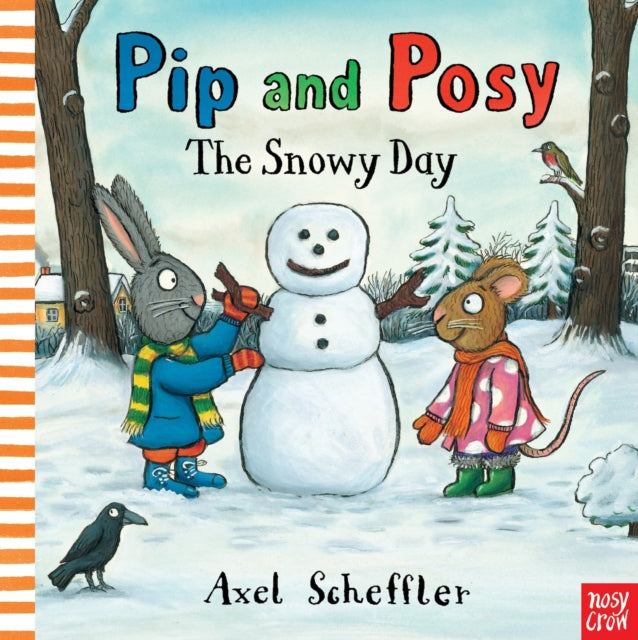 Pip and Posy: The Snowy Day - 9780857632968
