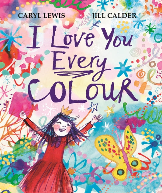 I Love You Every Colour - 9781035010257
