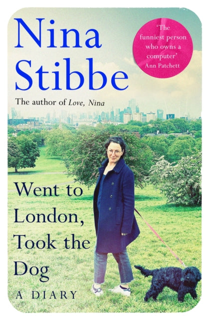 Went to London, Took the Dog : The Diary of a 60 Year-Old Runaway - 9781035025299