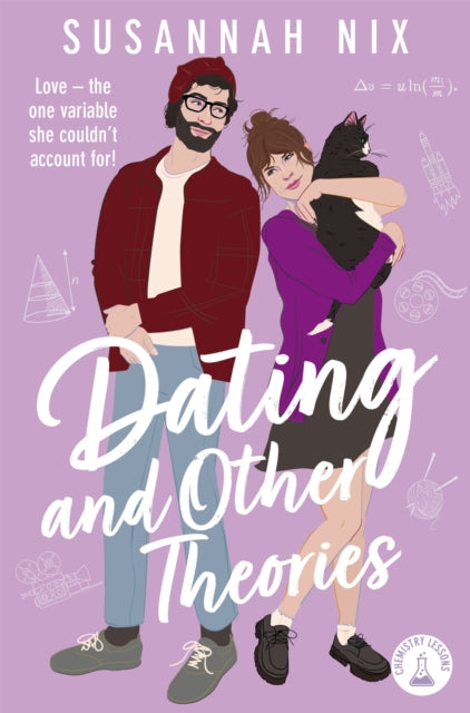 Dating and Other Theories : The  feel good, opposites attract Rom Com, Book 2 in the Chemistry Lessons Series - 9781035025954