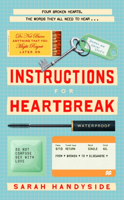 Instructions for Heartbreak : A gorgeous, razor-sharp novel about female friendship and surviving a broken heart - 9781035032754