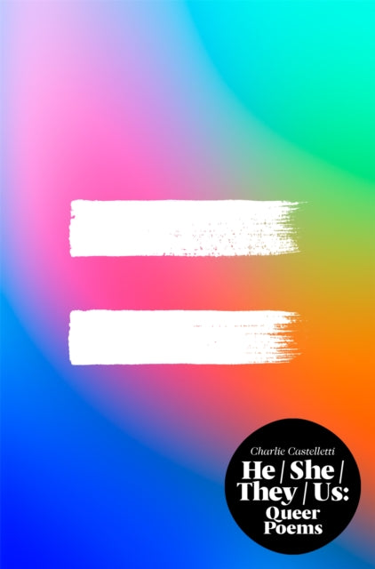 He, She, They, Us : An Anthology of Queer Poems - 9781035034307