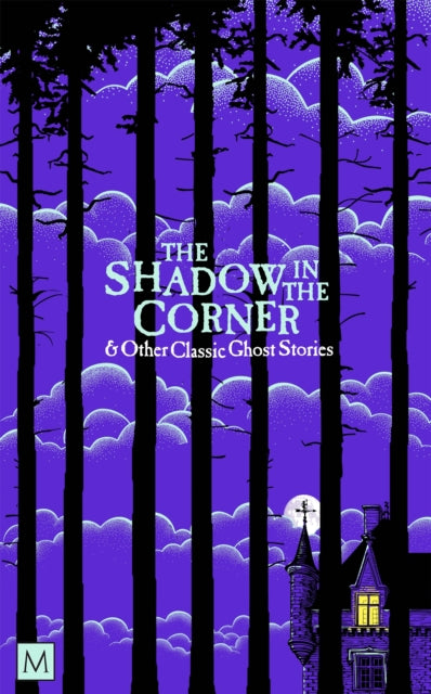 The Shadow in The Corner & Other Classic Ghost Stories - 9781035034901