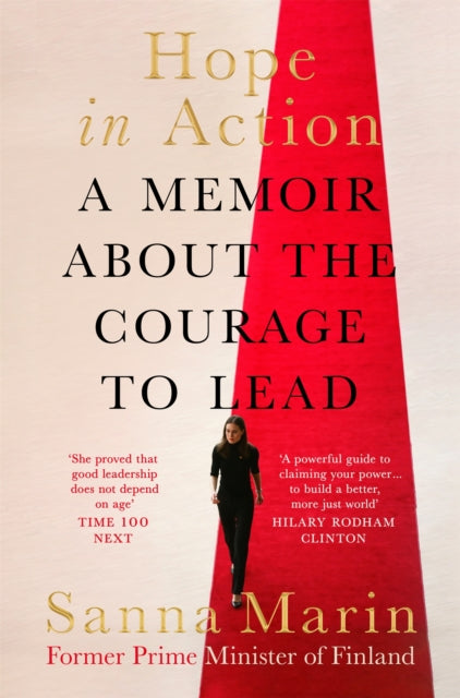 Hope in Action : A Memoir About the Courage to Lead - 9781035061013