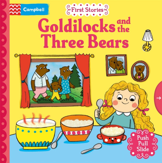Goldilocks and the Three Bears : A Push, Pull, Slide Book - 9781035081066