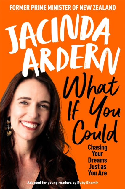 What If You Could : Chasing Your Dreams Just as You Are - 9781035093816
