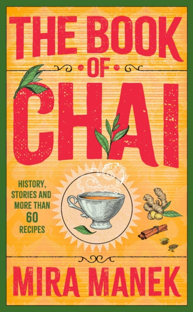 The Book of Chai : History, stories and more than 60 recipes - 9781035402236