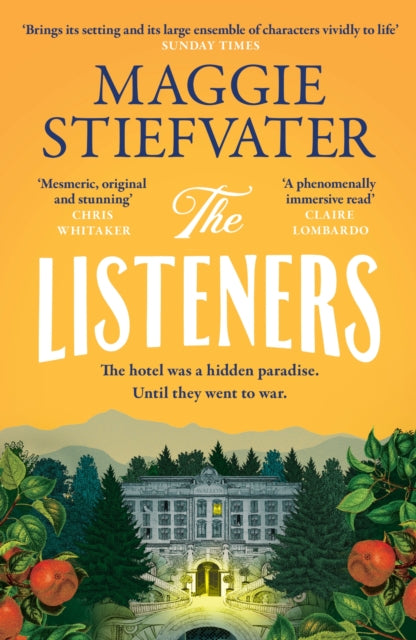 The Listeners : 'A beautiful love story, a fascinating glimpse into the horrors of history and a haunting tale of loyalty and courage' - Chris Whitaker - 9781035406210